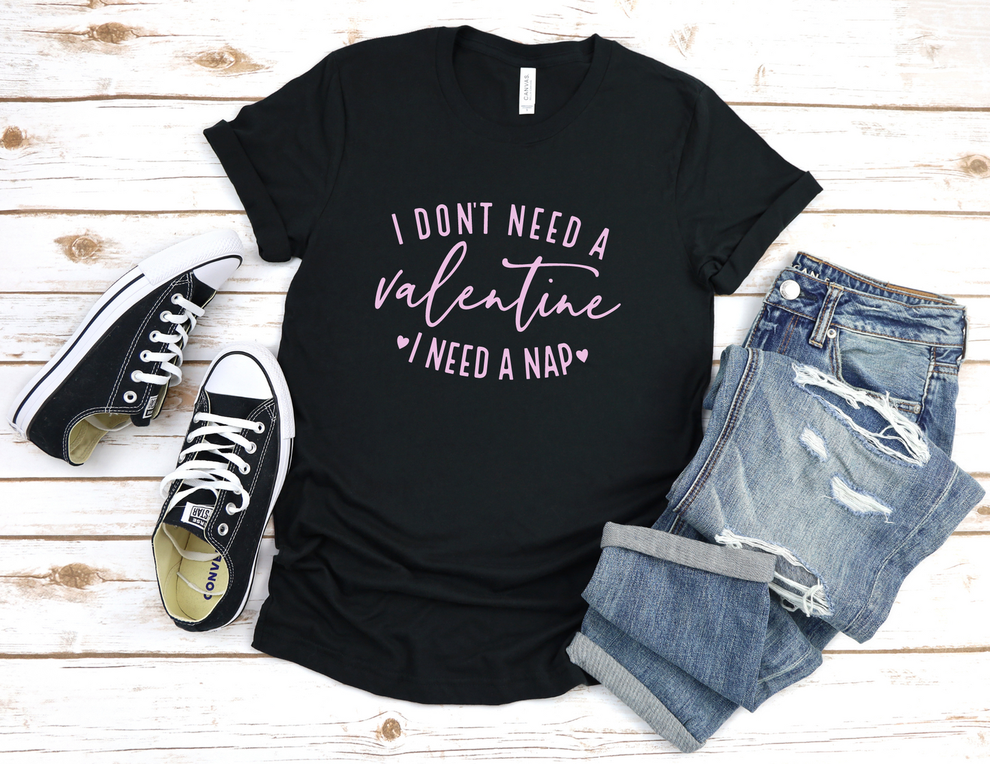 I Don't Need a Valentine I Need a Nap T-Shirt