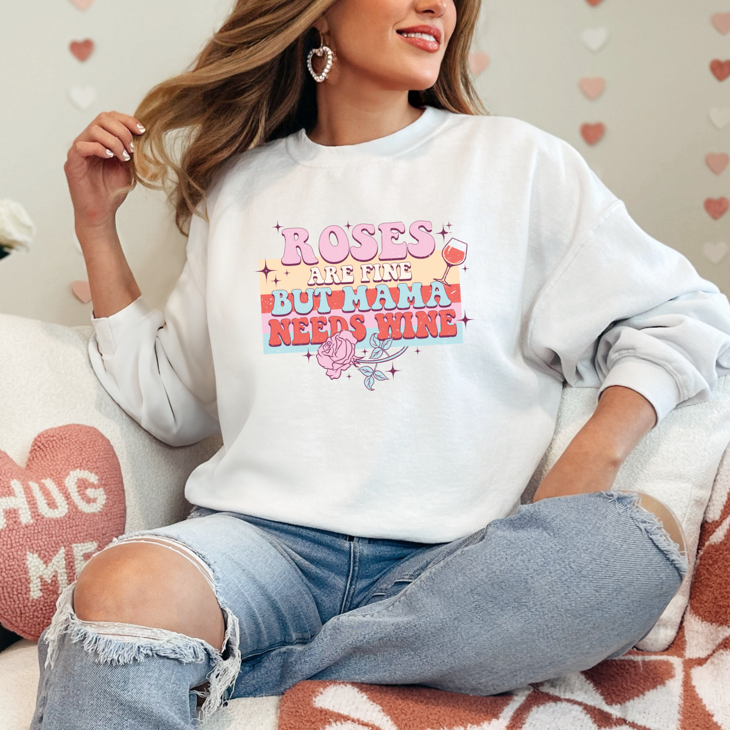 Roses Are Fine But Mama Needs Wine Crewneck Sweater