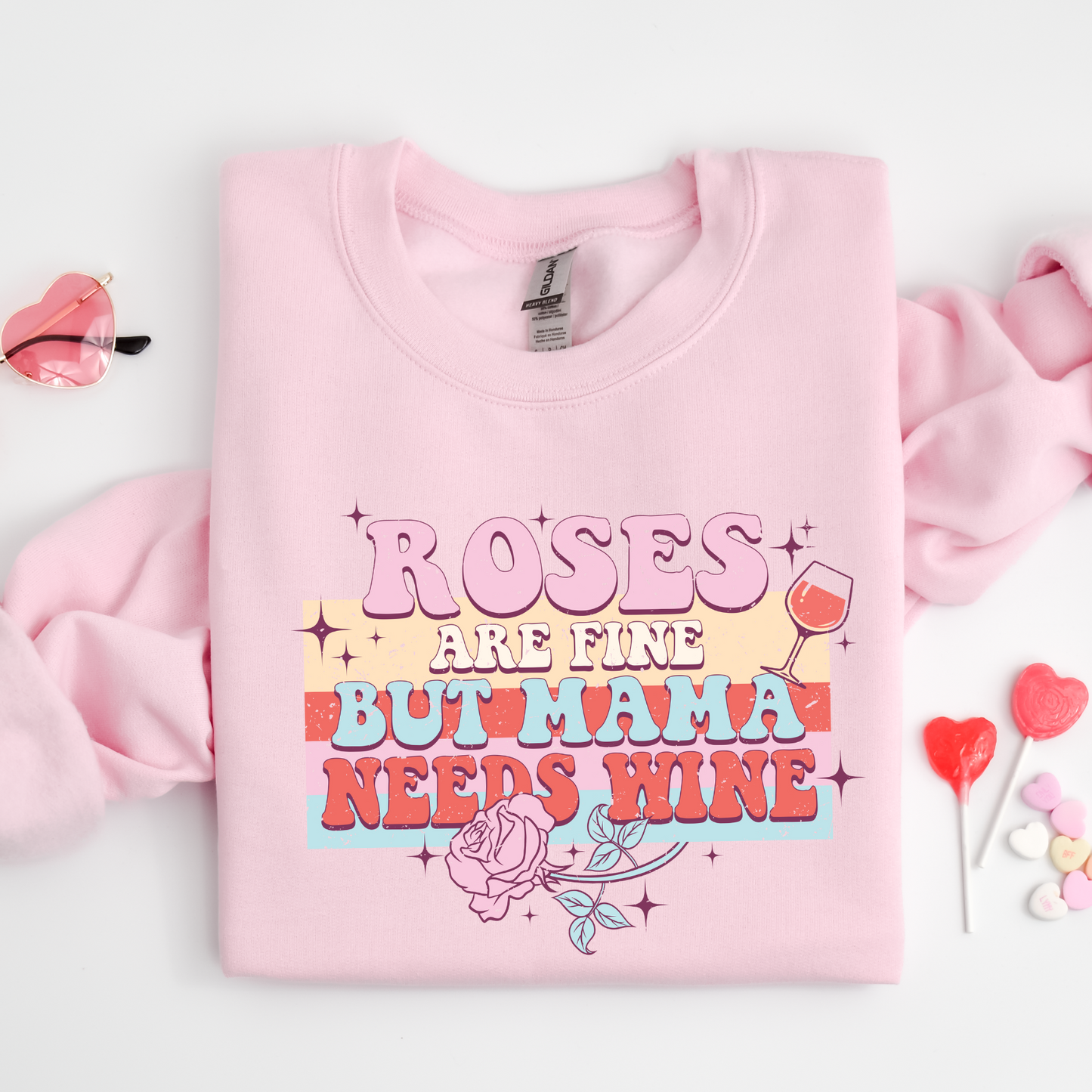 Roses Are Fine But Mama Needs Wine Crewneck Sweater