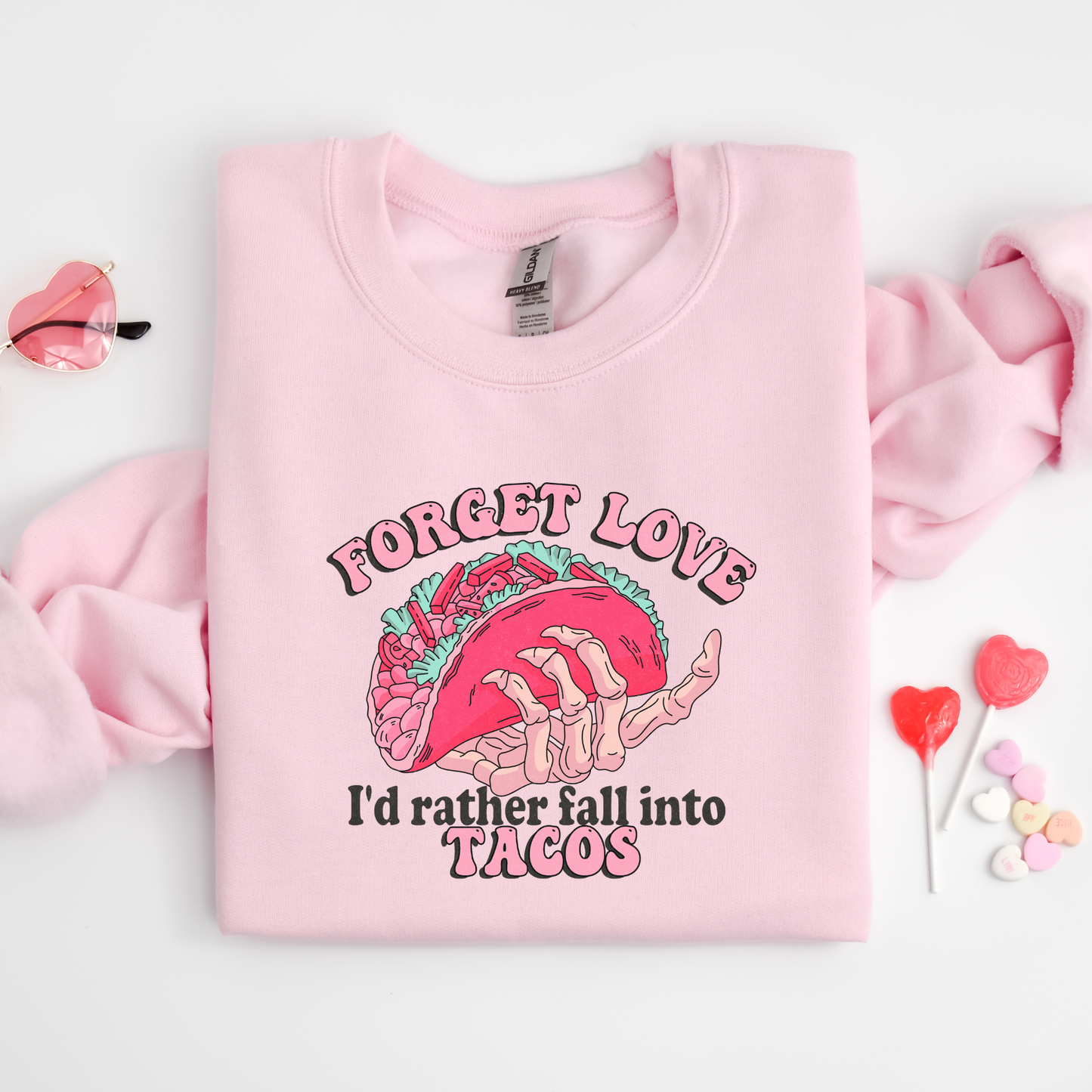 Forget Love I'd Rather Fall into Tacos Crewneck Sweater