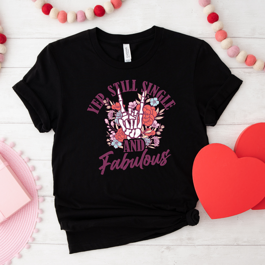 Single and Fabulous T-Shirt