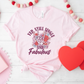 Single and Fabulous T-Shirt