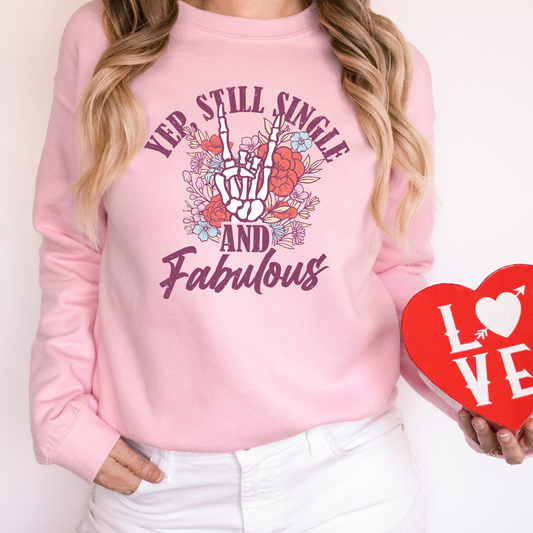 Single and Fabulous Crewneck Sweater