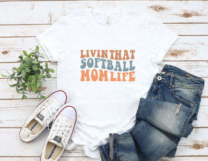 Livin That Softball Mom Life T-Shirt