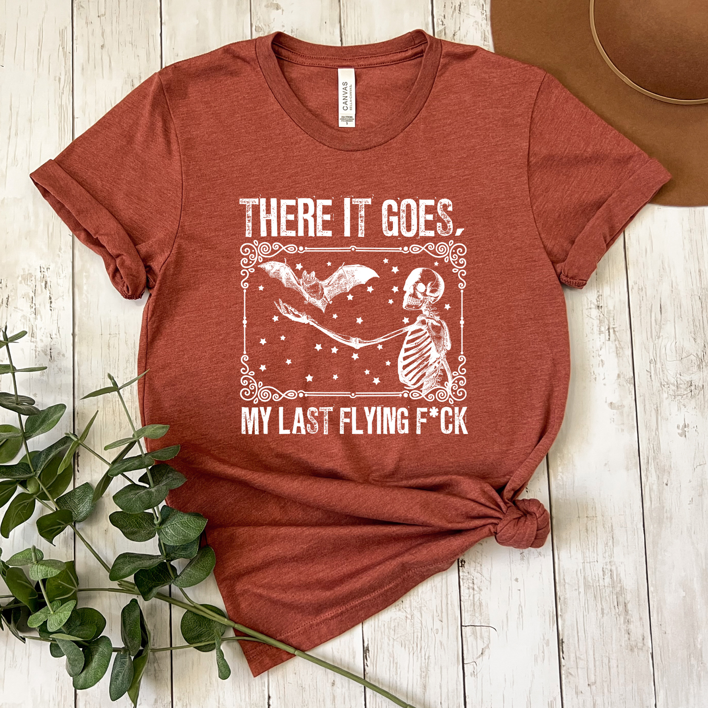 There It Goes My Last Flying F*ck T-Shirt