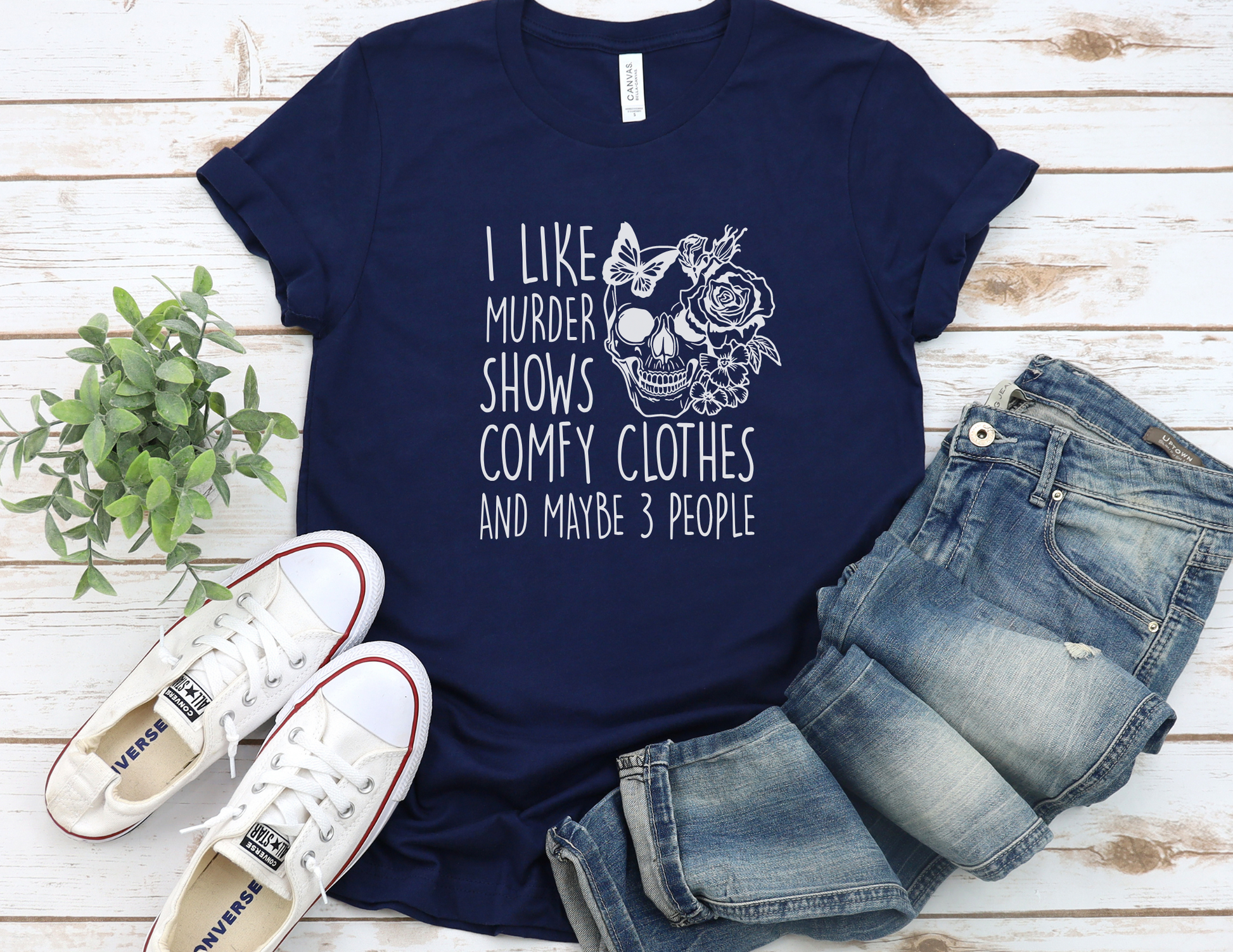 I Like Murder Shows Comfy Clothes And Maybe 3 People Tee – Peachy