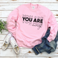 You Are Enough Sweater