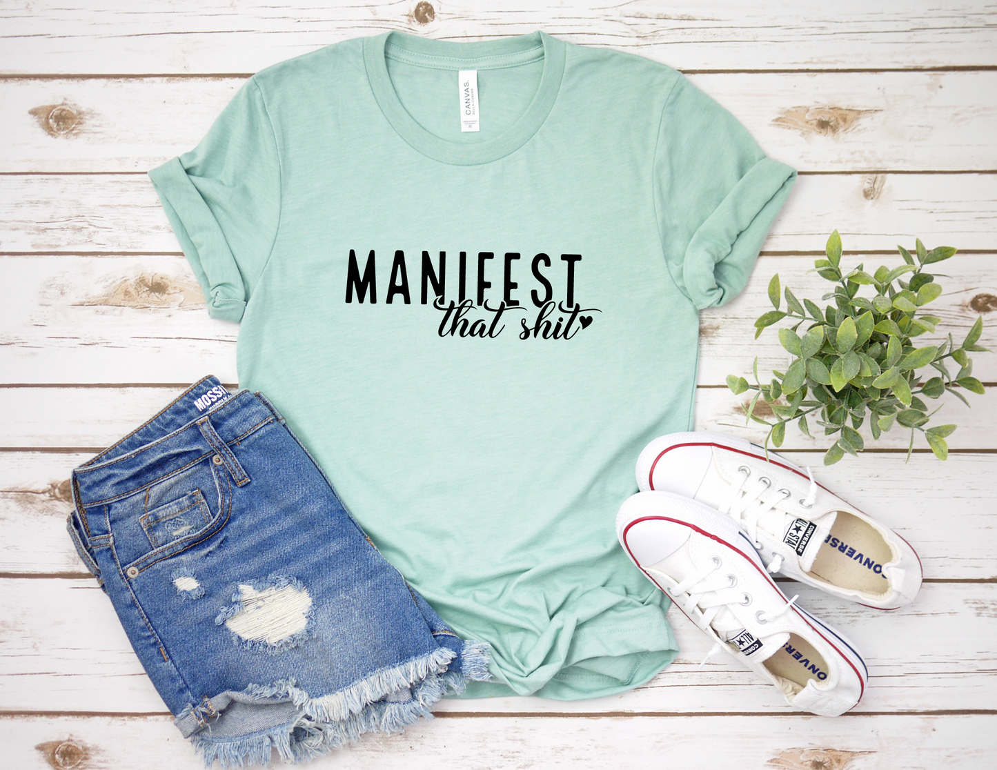 Manifest That Shit T-Shirt