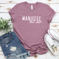 Manifest That Shit T-Shirt