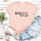 Manifest That Shit T-Shirt