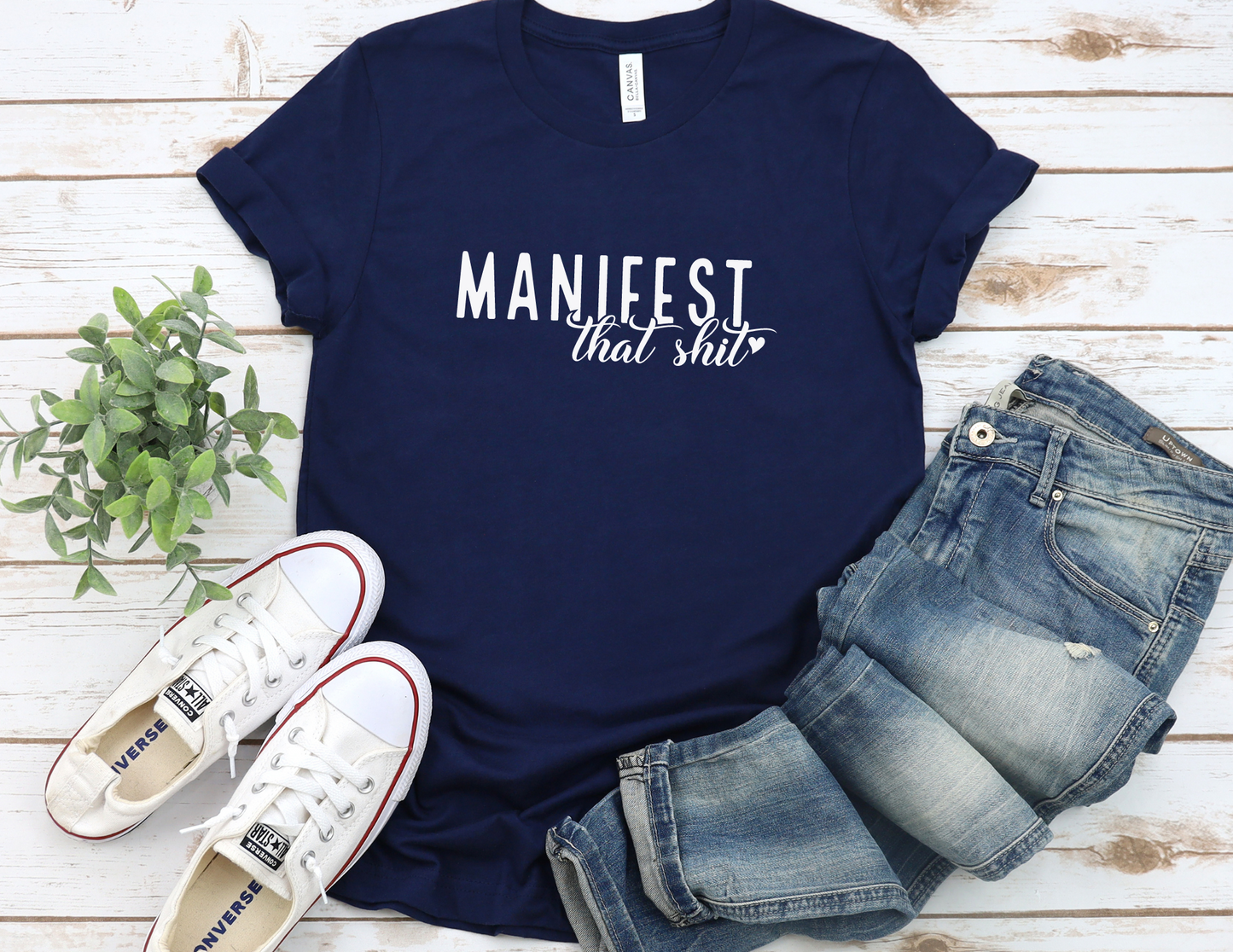 Manifest That Shit T-Shirt