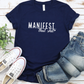 Manifest That Shit T-Shirt