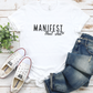 Manifest That Shit T-Shirt