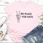 No Place For Hate Skeleton Hand T-Shirt